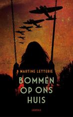 Bommen op ons huis 9789025876753 Martine Letterie, Boeken, Kinderboeken | Jeugd | 10 tot 12 jaar, Verzenden, Gelezen, Martine Letterie