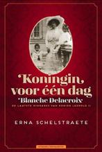 Koningin voor één dag 9789461311689 Erna Schelstraete, Boeken, Verzenden, Gelezen, Erna Schelstraete
