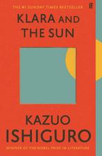 Klara and the sun 9780571364909 Kazuo Ishiguro, Verzenden, Kazuo Ishiguro