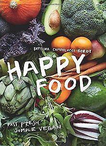 Happy Food: Fast, fresh, simple vegan  Bettina C...  Book, Boeken, Overige Boeken, Zo goed als nieuw, Verzenden