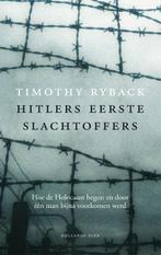 Hitlers eerste slachtoffers 9789048824304 Timothy W. Ryback, Boeken, Verzenden, Zo goed als nieuw, Timothy W. Ryback
