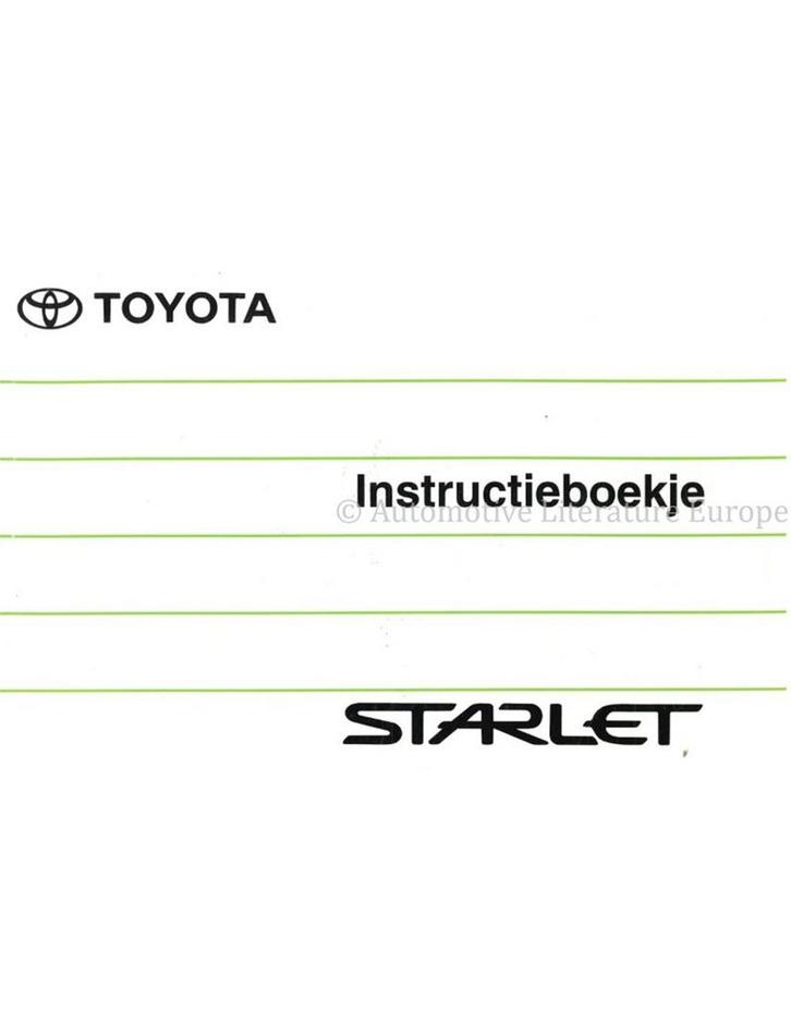 1997 TOYOTA STARLET INSTRUCTIEBOEKJE NEDERLANDS, Auto diversen, Handleidingen en Instructieboekjes