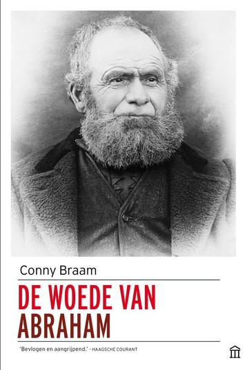 De woede van Abraham 9789046705735 Conny Braam, Verzenden, Conny Braam