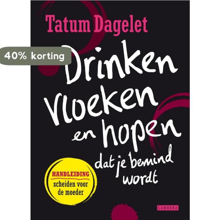 Drinken, vloeken en hopen dat je bemind wordt 9789048807529, Livres, Littérature, Envoi
