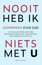 Nooit heb ik niets met U 9789043536554, Livres, Ésotérisme & Spiritualité, Henk Veltkamp, Verzenden