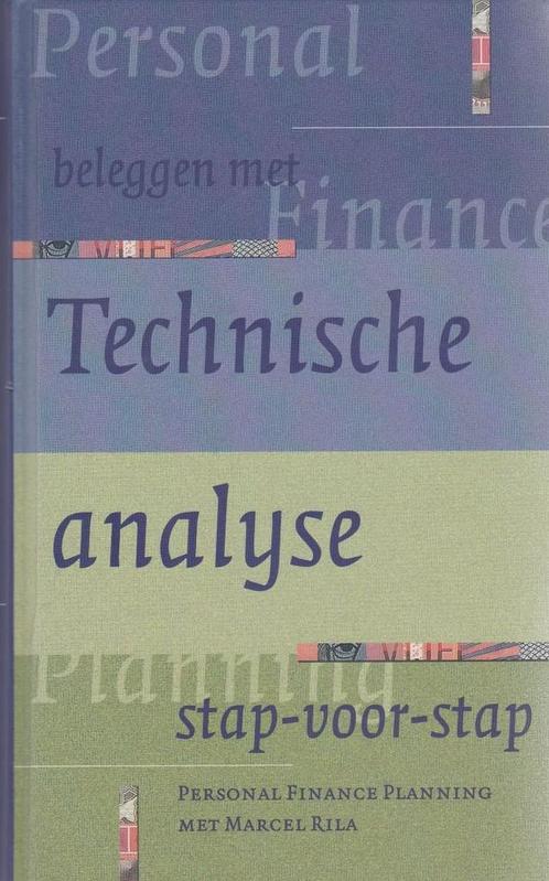 Beleggen Met Technische Analyse Stap-Voor-Stap - Marcel Rila, Boeken, Economie, Management en Marketing, Verzenden