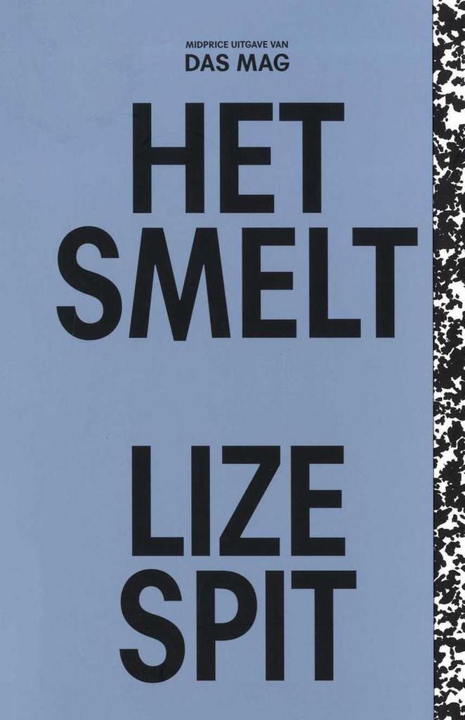 Het smelt / Das Mag Midprices / 1 9789492478641 Lize Spit, Boeken, Romans, Zo goed als nieuw, Verzenden