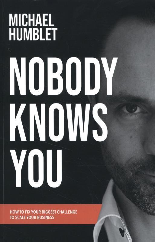 Nobody knows you 9789048639106 Michael Humblet, Boeken, Taal | Engels, Zo goed als nieuw, Verzenden