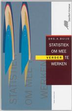 Statistiek om mee verder te werken 9789020724844 Arie Buijs, Verzenden, Zo goed als nieuw, Arie Buijs
