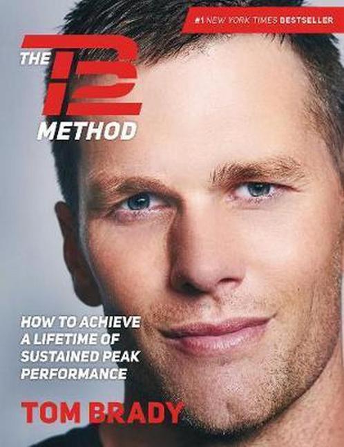 The TB12 Method How to Achieve a Lifetime of Sustained Peak, Boeken, Overige Boeken, Zo goed als nieuw, Verzenden