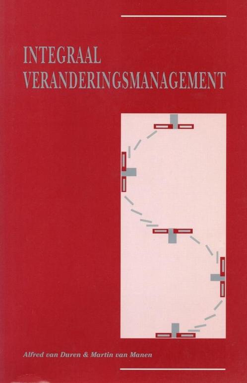 Integraal veranderingsmanagement - Alfred van Duren, Martin, Boeken, Economie, Management en Marketing, Verzenden