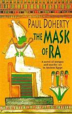 The Mask of Ra (Amerotke Mysteries, Book 1) 9780747259725, Verzenden, Gelezen, Paul Doherty