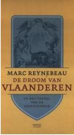 Droom van Vlaanderen 9789022317693 Reynebeau, Verzenden, Zo goed als nieuw, Reynebeau