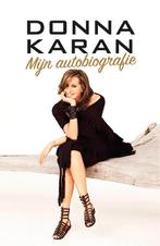 Mijn autobiografie 9789021560687 Donna Karan, Verzenden, Zo goed als nieuw, Donna Karan