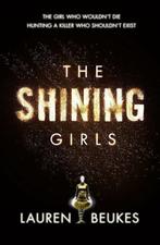 The Shining Girls 9780007464562, Zo goed als nieuw, Lauren Beukes, Lauren Beukes, Verzenden