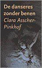 Danseres zonder benen 9789029712439 Clara Asscher-Pinkhof, Boeken, Verzenden, Gelezen, Clara Asscher-Pinkhof