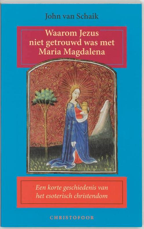 Waarom Jezus niet getrouwd was met Maria Magdalena, Boeken, Esoterie en Spiritualiteit, Gelezen, Verzenden