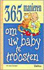 365 manieren om uw baby te troosten 9789024371808, Boeken, Zwangerschap en Opvoeding, Gelezen, Julian Orenstein, Verzenden