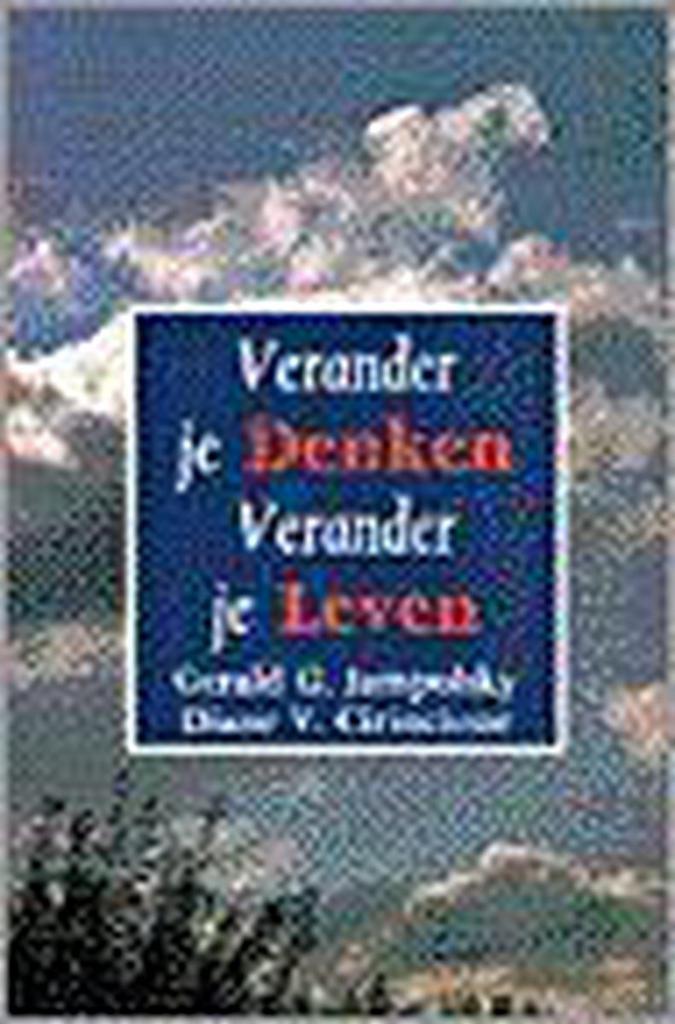 Verander Je Denken Verander Je Leven 9789062718412, Boeken, Filosofie, Zo goed als nieuw, Verzenden