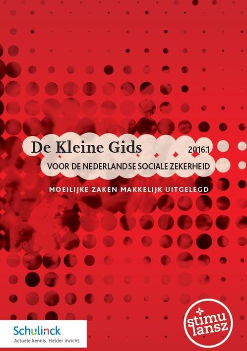 De Kleine Gids voor de Nederlandse sociale zekerheid 2016, Boeken, Wetenschap, Zo goed als nieuw, Verzenden