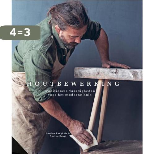 Houtbewerking 9789059568990 Samina Langholz, Boeken, Hobby en Vrije tijd, Zo goed als nieuw, Verzenden