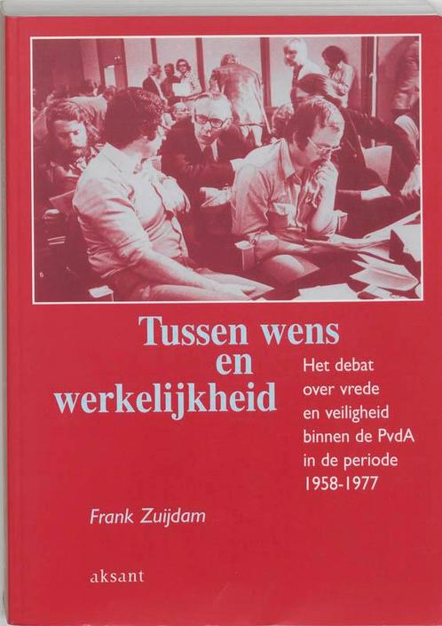 Tussen wens en werkelijkheid. Het debat over vrede en, Boeken, Politiek en Maatschappij, Zo goed als nieuw, Verzenden