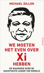 We moeten het even over Xi hebben 9789044654592, Boeken, Verzenden, Zo goed als nieuw, Michael Dillon