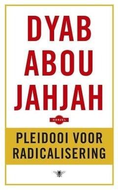 Pleidooi voor radicalisering (9789023499831), Boeken, Romans, Nieuw, Verzenden