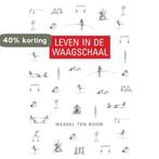 Leven in de Waagschaal 9789492183798 Wessel ten Boom, Boeken, Verzenden, Gelezen, Wessel ten Boom