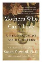 Mothers Who Cant Love 9780062204363 Susan Forward, Verzenden, Gelezen, Susan Forward