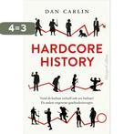 Hardcore History 9789402704310 Dan Carlin, Verzenden, Zo goed als nieuw, Dan Carlin