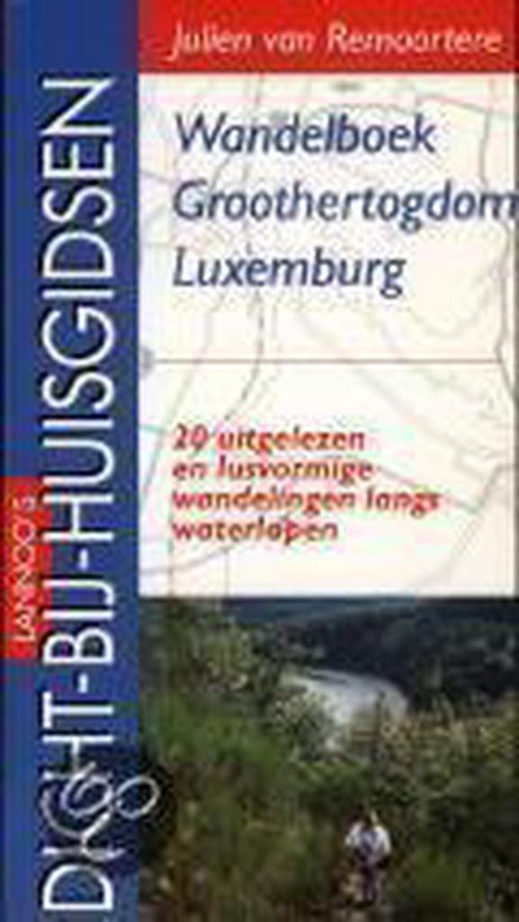 Wandelboek Groothertogdom Luxemburg / Dicht-bij-huisgidsen, Livres, Guides touristiques, Envoi