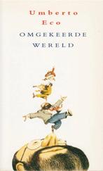 Omgekeerde wereld 9789035112353 Umberto Eco, Boeken, Verzenden, Gelezen, Umberto Eco