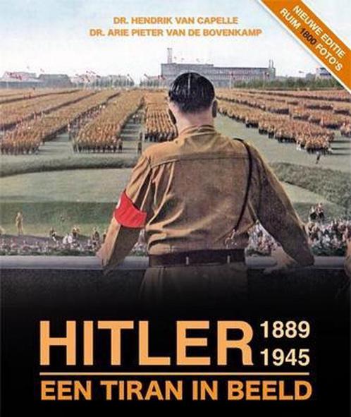 Hitler 1889 - 1945 9789463543699 Dr. Hendrik van Capelle, Boeken, Oorlog en Militair, Gelezen, Verzenden