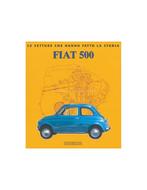 FIAT 500 LE VETTURE CHE HANNO FATTO LA STORIA - ELVIO, Boeken, Auto's | Boeken, Nieuw