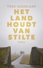 Het land houdt van stilte 9789026342424 Fieke Gosselaar, Verzenden, Gelezen, Fieke Gosselaar