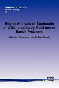 Regret Analysis of Stochastic and Nonstochastic. Bubeck,, Boeken, Overige Boeken, Zo goed als nieuw, Verzenden