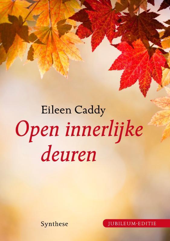 Open innerlijke deuren 9789062710898 Eileen Caddy, Livres, Ésotérisme & Spiritualité, Envoi