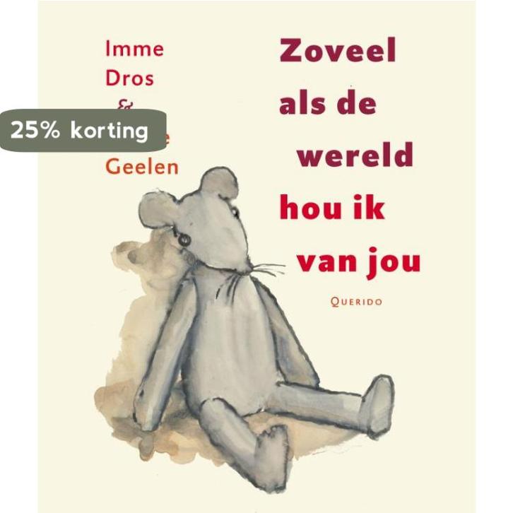 Zoveel als de wereld hou ik van jou 9789045113647 Imme Dros, Livres, Livres pour enfants | 4 ans et plus, Envoi