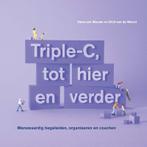Triple-C 3 - Triple-C, tot hier en verder 9789081874090, Boeken, Studieboeken en Cursussen, Hans van Wouwe, Dick van de Weerd