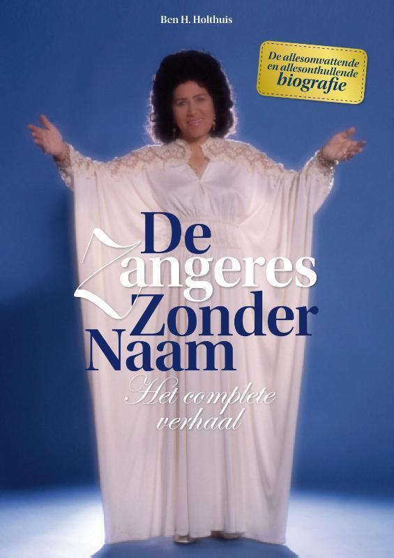 De zangeres zonder naam 9789081818506 Ben H. Holthuis, Boeken, Hobby en Vrije tijd, Gelezen, Verzenden