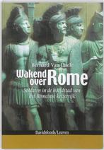 Wakend over Rome 9789058266606 Bernard Van Daele, Boeken, Verzenden, Zo goed als nieuw, Bernard Van Daele