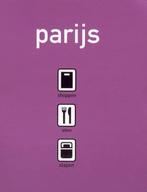 Parijs shoppen eten slapen 9789057670725, Verzenden, Gelezen