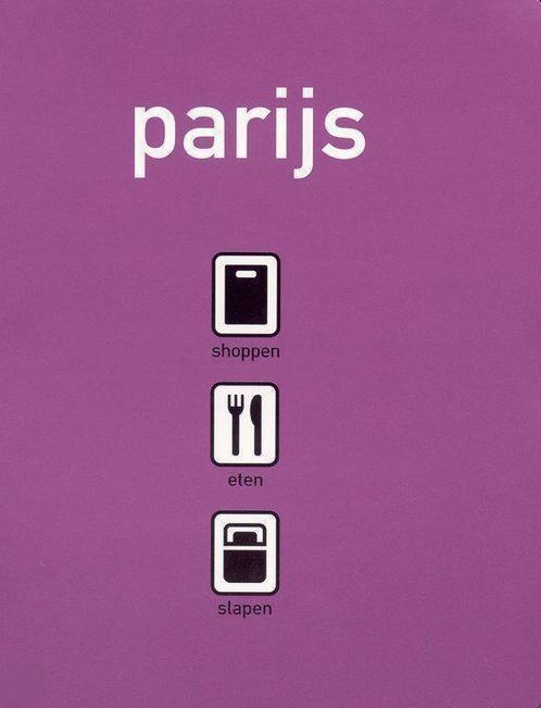 Parijs shoppen eten slapen 9789057670725, Boeken, Reisgidsen, Gelezen, Verzenden