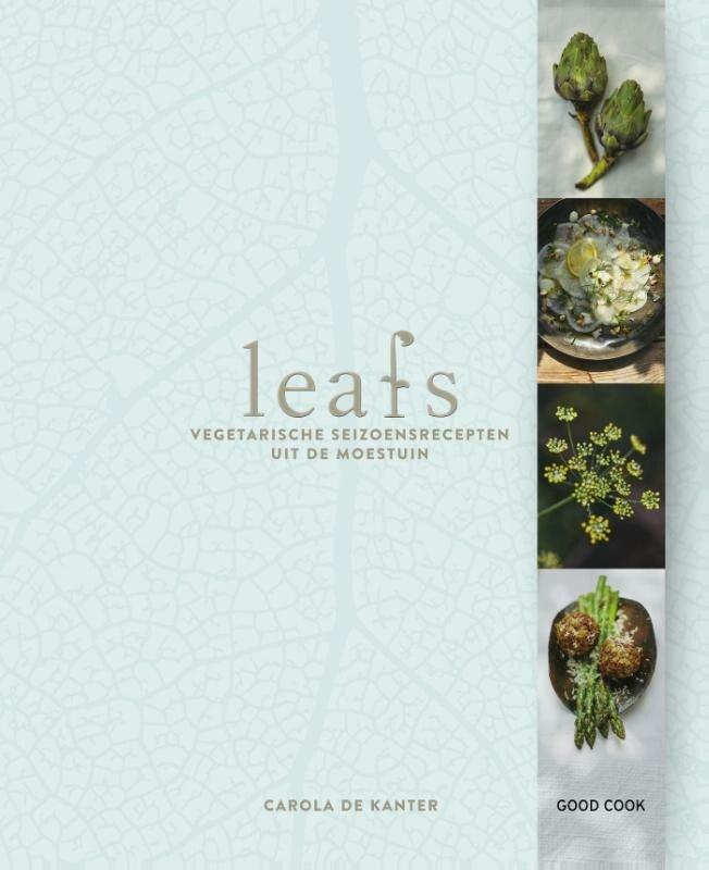 Leafs (9789461431622, Carola De Kanter), Boeken, Kookboeken, Nieuw, Verzenden