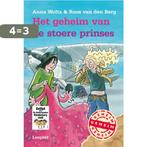 Het geheim van de stoere prinses 9789025851224, Boeken, Verzenden, Gelezen, Roos van den Berg