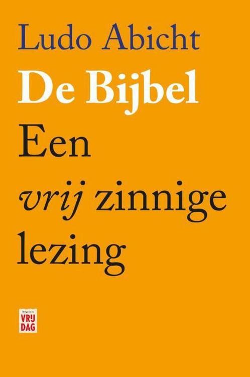 De bijbel 9789460014673 Ludo Abicht, Boeken, Filosofie, Zo goed als nieuw, Verzenden