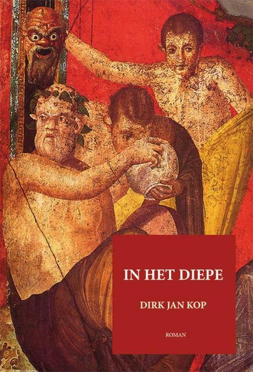 In het diepe 9789493299726 Dirk Jan Kop, Boeken, Literatuur, Zo goed als nieuw, Verzenden