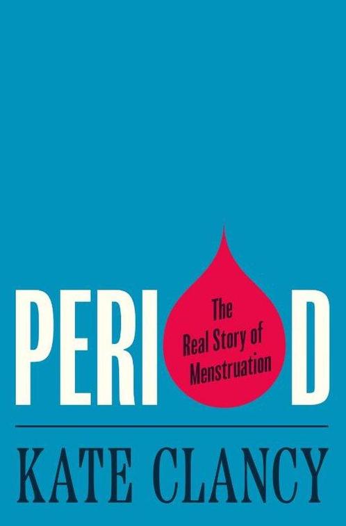 Period 9780691191317 Kate Clancy, Boeken, Overige Boeken, Zo goed als nieuw, Verzenden