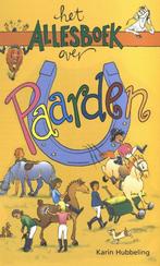 Het allesboek over paarden / Het allesboek over K. Hubbeling, Verzenden, K. Hubbeling